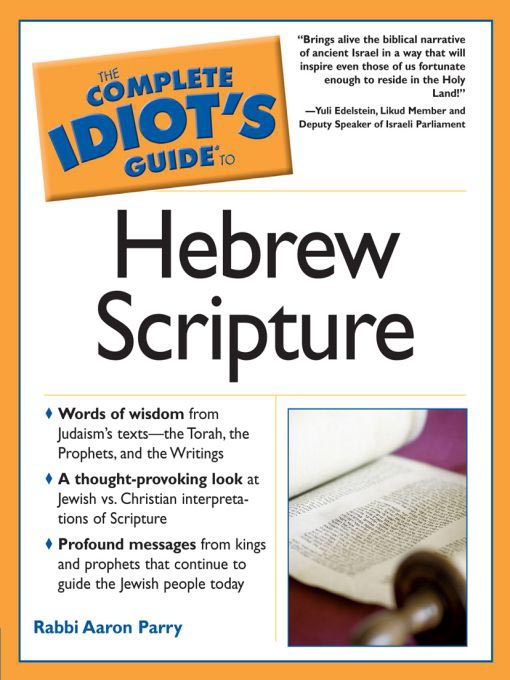 Title details for The Complete Idiot's Guide to Hebrew Scripture by Rabbi Aaron Parry - Available